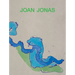 Joan Jonas: Next Move in a Mirror World