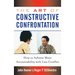 The Art of Constructive Confrontation