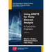 Using ANSYS for Finite Element Analysis, Volume I: A Tutorial for Engineers