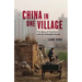 China in One Village: The Story of One Town and the Changing World