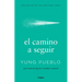 El Camino a Seguir / The Way Forward