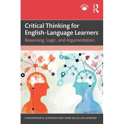 Critical Thinking for English-Language Learners: Reasoning, Logic, and Argumentation