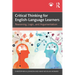 Critical Thinking for English-Language Learners: Reasoning, Logic, and Argumentation