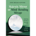 Majestic Mirror or Mind-Bending Mirage