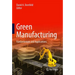 Green Manufacturing: Fundamentals and Applications