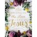 Uncovering the Love of Jesus: A Lent Devotional