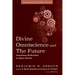 Divine Omniscience and the Future: Anselmian Reflections on Open Theism