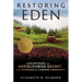 Restoring Eden: Unearthing the Agribusiness Secret That Poisoned My Farming Community