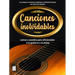 Canciones Inolvidables: Letras Y Acordes Para Aficionados a la Guitarra Y El Piano