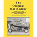 The Original Hot Rodder: Biography of Bill Waddill His History of Hot Rodding and the Genesee Gear Grinders