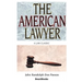 The American Lawyer: As He Was-As He Is-As He Can Be