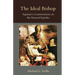 The Ideal Bishop: Aquinas's Commentaries on the Pastoral Epistles
