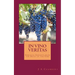 In Vino Veritas: The Life and Teachings of Jesus Expressed in Wine