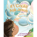 If I Could Ask Jesus