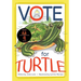 Vote for Turtle