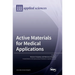 Active Materials for Medical Applications