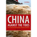 China Against the Tides, 3rd Ed.: Restructuring Through Revolution, Radicalism and Reform