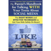 The Parent's Handbook for Talking WITH Your Teens About SOCIAL MEDIA: The RIGHT WORDS and EFFECTIVE Techniques to Get Your Kids Safely On Board