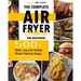 The Complete Air Fryer Cookbook for Beginners: 500+ Quick, Easy and Healthy Mouth-Watering Recipes to Grill, Bake, Fry and Roast Delicious Family Meal
