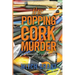 The Popping Cork Murder: A St. James City, Florida Mystery