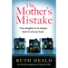 The Mother's Mistake: An absolutely gripping psychological thriller