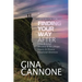Finding Your Way: AFTER Loss and Grief, Divorce and Relationship Breakups, Injury and Illness, and Financial Distress