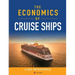 The Economics of Cruise Ships