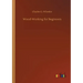 Wood-Working for Beginners