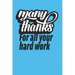 Many Thanks For All Your Hard Work: Employee Appreciation Gift for Your Employees, Coworkers, or Boss