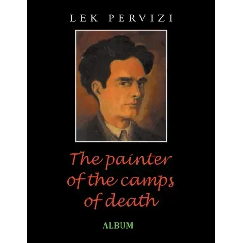 The Painter of the Camps of Death: Album