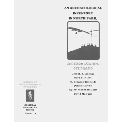 An Archaeological Inventory in North Park, Jackson County, Colorado