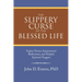 The Slippery Curse of the Blessed Life: Eighty Poems, Inspirational Reflections, and Helpful Spiritual Nuggets