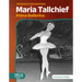 Maria Tallchief: Prima Ballerina