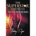 The Superstar Chronicles: Tales of Life Among Rock Royalty