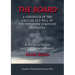 The Board. A chronicle of the decline and fall of the Pottstown Symphony Orchestra: A study in Ethics and in Mismanagement