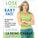 Lose That Baby Fat!: Bouncing Back the First Year after Having a Baby--A Mom Friendly Fitness Program