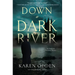 Down a Dark River