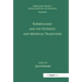 Volume 4: Kierkegaard and the Patristic and Medieval Traditions