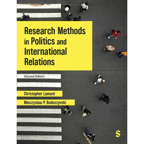 Research Methods in Politics and International Relations (Second Edition )