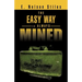 The Easy Way Is Always Mined