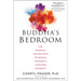Buddha's Bedroom: The Mindful Loving Path to Sexual Passion and Lifelong Intimacy
