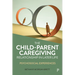 The Child-Parent Caregiving Relationship in Later Life: Psychosocial Experiences