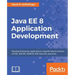 Java EE 8 Application Development: Develop Enterprise applications using the latest versions of CDI, JAX-RS, JSON-B, JPA, Security, and more