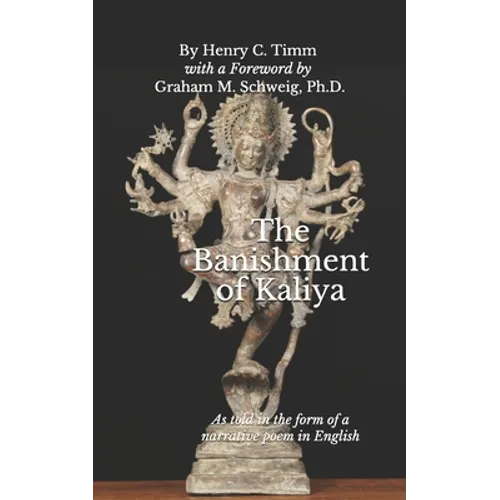The Banishment of Kaliya: As told in the form of a narrative poem in English