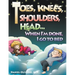 Toes, Knees, Shoulders, Head, When I'm Done, I Go to Bed