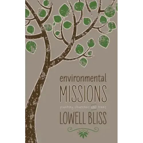Environmental Missions: Planting Churches and Trees