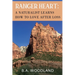 Ranger Heart: A Naturalist Learns How to Love After Loss