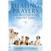 HEALING PRAYERS and MEDITATIONS for PET LOSS