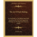 The Art of Sail-Making: As Practiced in the Royal Navy and According to the Most Approved Methods in the Merchant Service (1843)