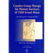 Creative Group Therapy for Women Survivors of Child Sexual Abuse